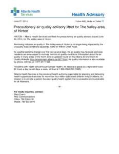 Health Advisory June 27, 2014 Follow AHS_Media on Twitter  Precautionary air quality advisory lifted for The Valley-area