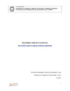 Serviço Público Federal  MINISTÉRIO DO DESENVOLVIMENTO, INDÚSTRIA E COMÉRCIO EXTERIOR INSTITUTO NACIONAL DE METROLOGIA, QUALIDADEE TECNOLOGIA - INMETRO  PROGRAMA DE ANÁLISE DE PRODUTOS: