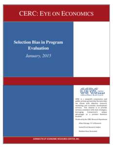 CERC: EYE ON ECONOMICS  Selection Bias in Program Evaluation January, 2015