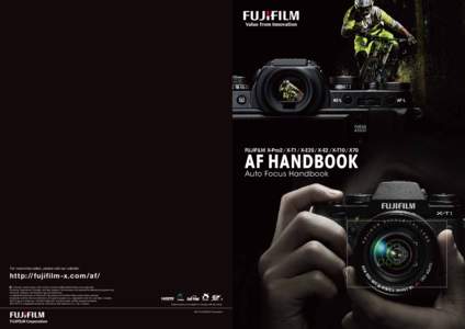 FUJIFILM X-Pro2 / X-T1 / X-E2S / X-E2 / X-T10 / X70  AF HANDBOOK Auto Focus Handbook