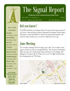 The Signal Report A Publication of the Greenwood Amateur Radio Society V O L U M E 1 0