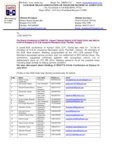 Website: www.snatta.org (Regd. No.- DRFS/152) email: [removed] SANCHAR NIGAM ASSOCIATION OF TELECOM TECHNICAL ASSISTANTS (An Association of All India BSNL-TTAs) Regd. Office: 1414 Sec-8 Faridabad Haryana[removed]