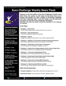 30th January[removed]EURO CHALLENGE NEWS FLASH ISSUE NO.1 Euro Challenge Weekly News Flash Welcome to the first edition of the Euro Challenge bi-weekly news