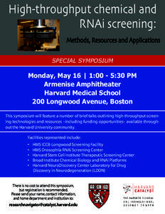 High-throughput chemical and RNAi screening: Methods, Resources and Applications SPECIAL SYMPOSIUM  Monday, May 16 | 1:00 - 5:30 PM