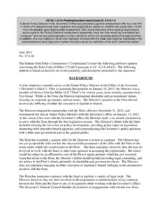 42 IAC[removed]Postemployment restrictions (IC[removed]A Senior Policy Director in the Governor’s Office was extended a general employment offer by a law firm in which she had previously been a partner and sought ethi