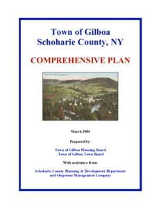Town of Gilboa Schoharie County, NY COMPREHENSIVE PLAN March 2004 Prepared by: