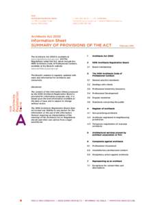 Architects Act[removed]Information Sheet SUMMARY OF PROVISIONS OF THE ACT The Architects Act 2003 is available at www.legislation.nsw.gov.au; and the