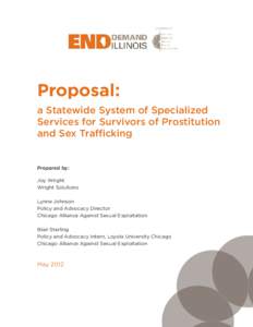 Proposal: a Statewide System of Specialized Services for Survivors of Prostitution and Sex Trafficking  Prepared by: