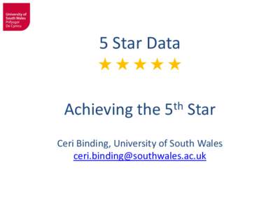 5 Star Data   Achieving the 5th Star Ceri Binding, University of South Wales 