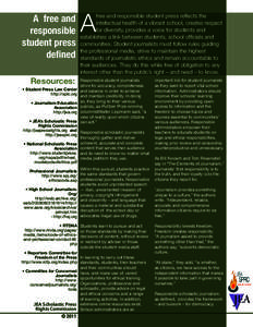 A free and responsible student press defined Resources: • Student Press Law Center