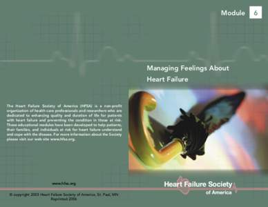 Module  Managing Feelings About Heart Failure  The Heart Failure Society of America (HFSA) is a non-profit
