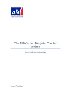 Carbon dioxide / Climate change policy / United Nations Framework Convention on Climate Change / Carbon footprint / Environmental issues with energy / Greenhouse gas / Kyoto Protocol / Low-carbon economy / Emission intensity / Environment / Carbon finance / Earth