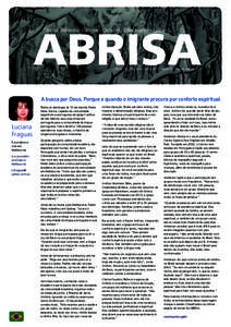 ABRISA “Jornal trimestral bilingue - Quarterly Bilingual Newspaper” Edição 33 - Maio, Junho e Julho[removed]Edition 33 - May, Jun and July[removed]A busca por Deus. Porque e quando o imigrante procura por conforto esp