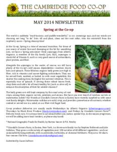 MAY 2014 NEWSLETTER Spring at the Co-op The world is suddenly 
