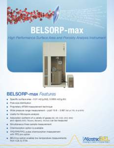 BELSORP-max  High Performance Surface Area and Porosity Analysis Instrument BELSORP-max Features n