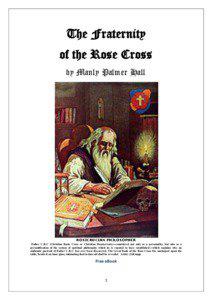 The Fraternity of the Rose Cross by Manly Palmer Hall