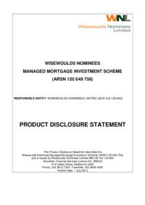 WISEWOULDS NOMINEES MANAGED MORTGAGE INVESTMENT SCHEME (ARSN[removed]RESPONSIBLE ENTITY: WISEWOULDS NOMINEES LIMITED (ACN[removed])