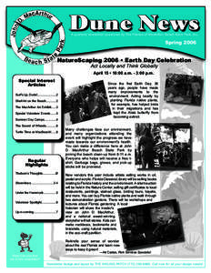 Dune News A quarterly newsletter sponsored by The Friends of MacArthur Beach State Park, Inc. Spring[removed]NatureScaping 2006 • Earth Day Celebration