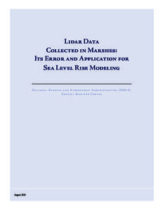 Lidar Data Collected in Marshes: Its Error and Application for Sea Level Rise Modeling Nat iona l O c e a n ic a n d Atmospher ic A dm i n is t r at ion (NOA A) Coastal Serv ices Center