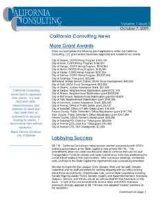 Volume 1 Issue 1 October 7, 2009 California Consulting News More Grant Awards Since our last Update the following grant applications written by California