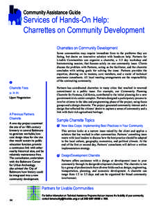 Community Assistance Guide  Services of Hands-On Help: Charrettes on Community Development Charrettes on Community Development Some communities may require immediate fixes to the problems they are