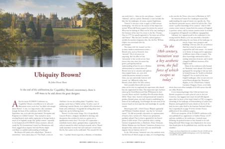By John Dixon Hunt  At the end of the celebrations for ‘Capability’ Brown’s tercentenary, there is still more to be said about the great designer.  A