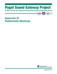 Puget Sound Gateway Project SR 509, I-5 and SR 167 Funding and Phasing Study: Strategic Corridor Design Review[removed]