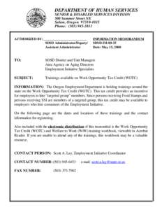 DEPARTMENT OF HUMAN SERVICES SENIOR & DISABLED SERVICES DIVISION 500 Summer Street NE Salem, Oregon[removed]Phone: ([removed]