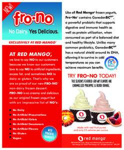 !  NEW Like all Red Mango® frozen yogurts, ®