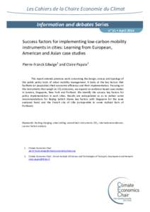 Les Cahiers de la Chaire Economie du Climat Information and debates Series n° 31 • April[removed]Success factors for implementing low-carbon mobility