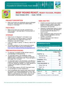 BEEF ROUND ROAST, READY-TO-COOK, FROZEN Date: October 2012 Code: [removed]PRODUCT DESCRIPTION