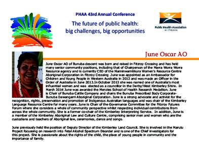 PHAA 43rd Annual Conference  The future of public health: big challenges, big opportunities  June Oscar AO