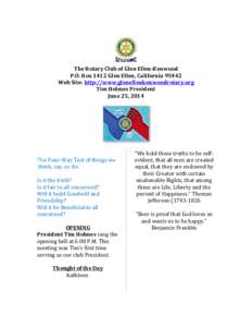 The Rotary Club of Glen Ellen-Kenwood P.O. Box 1412 Glen Ellen, California[removed]Web Site: http://www.glenellenkenwoodrotary.org Tim Holmes President June 25, 2014