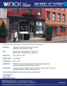 306 WEST 13TH STREET WEST VILLAGE/MEATPACKING DISTRICT, NYAS EXCLUSIVE AGENTS WE ARE PLEASED TO OFFER THE FOLLOWING RETAIL OPPORTUNITY:  ADDRESS: