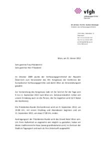 SC aD Univ. Prof Dr. Gerhart Holzinger Präsident des Verfassungsgerichtshofs 1010 Wien, Judenplatz 11 Österreich Tel +[removed]