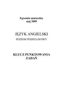 Egzamin maturalny maj 2009 JĘZYK ANGIELSKI POZIOM PODSTAWOWY