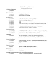 Estonian Academy of Sciences Schedule of Activities 2015 President’s inauguration[removed]General Assembly[removed]
