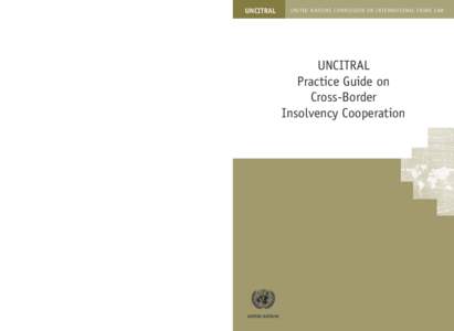 UNCITRAL Practice Guide on Cross-Border Insolvency Cooperation