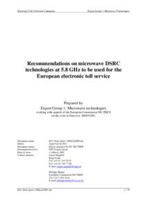 Electronic Toll Collection Committee  Expert Group 1: Microwave Technologies Recommendations on microwave DSRC technologies at 5.8 GHz to be used for the