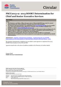 PSCC2013[removed]SOORT Determination for Chief and Senior Executive Services Key Points Notes: The Statutory and Other Offices Remuneration Tribunal (SOORT) has made its annual Determination for Chief and Senior Executiv