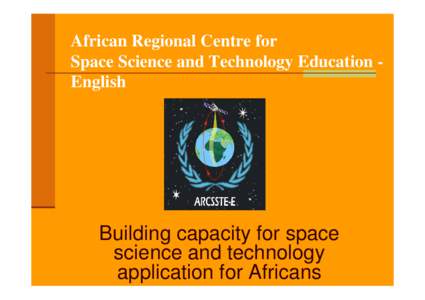 Problems and prospects of space education in Africa: ARCSSTEE Scoresheet