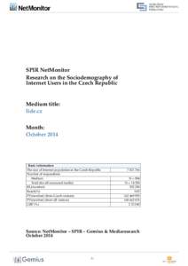 SPIR NetMonitor Research on the Sociodemography of Internet Users in the Czech Republic Medium title: lide.cz