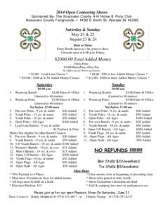 2014 Open Contesting Shows  Sponsored By: The Kosciusko County 4-H Horse & Pony Club Kosciusko County Fairgrounds ~ 1400 E Smith St. Warsaw IN[removed]Saturday & Sunday