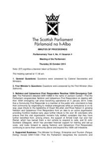 MINUTES OF PROCEEDINGS Parliamentary Year 4, No. 41 Session 4 Meeting of the Parliament Thursday 30 October 2014 Note: (DT) signifies a decision taken at Decision Time. The meeting opened at[removed]am.