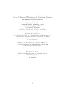 Projet de R´eseau Th´ematique de Recherche Avanc´ee en Sciences Math´ematiques Institutions fondatrices : l’Universit´e Pierre et Marie Curie Paris 6, l’Universit´e Denis Diderot Paris 7, ´