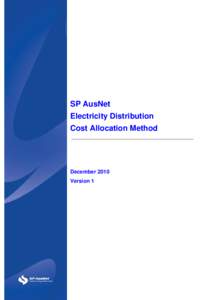 SP AusNet Electricity Distribution Cost Allocation Method December 2010 Version 1