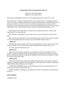 SUPPLEMENTARY EXTRADITION TREATY October 10, 1934, Date-Signed March 29, 1935, Date-In-Force Treaty signed at Washington October 10, 1934, supplementing treaty of October 16, 1923 The United States of America and the Rep