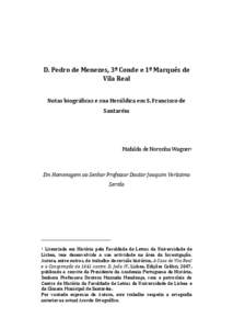 D. Pedro de Menezes, 3º Conde e 1º Marquês de Vila Real Notas biográficas e sua Heráldica em S. Francisco de