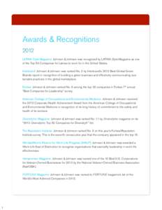 Awards & Recognitions 2012 LATINA Style Magazine: Johnson & Johnson was recognized by LATINA Style Magazine as one of the Top 50 Companies for Latinas to work for in the United States. Interbrand: Johnson & Johnson was r