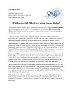 Event Summary CONTACT: David Aronson[removed]w); ([removed]c) Email: [removed]  SPSSI on the Hill: Who Cares about Human Rights?